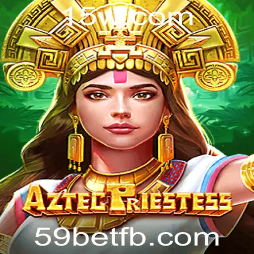 AztecPriestess: Descubra a Emoção do Novo Jogo de Aventura com 59bet